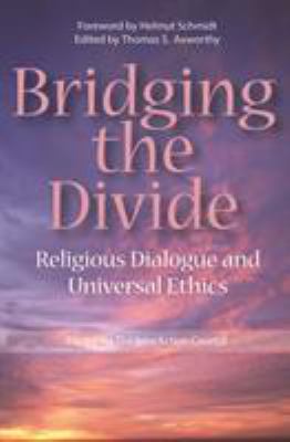 Bridging the Divide: Religious Dialogue and Uni... 1553392191 Book Cover