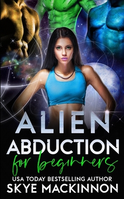Alien Abduction for Beginners B08GFZKMBP Book Cover