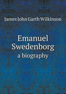 Emanuel Swedenborg a biography 5518691963 Book Cover
