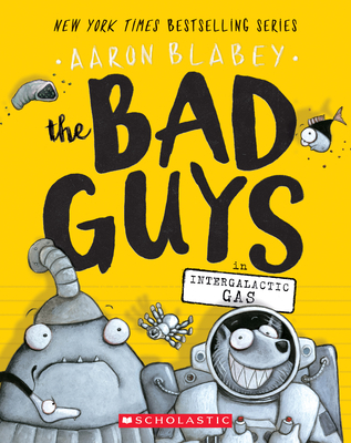 The Bad Guys in Intergalactic Gas (the Bad Guys... 1338189573 Book Cover