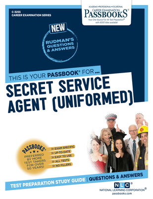 Secret Service Agent (Uniformed) (C-3255): Pass... 1731832559 Book Cover