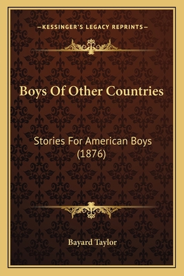 Boys Of Other Countries: Stories For American B... 1164087290 Book Cover