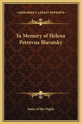 In Memory of Helena Petrovna Blavatsky 1169238459 Book Cover