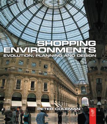 Shopping Environments: Evolution, Planning and ... 0750660015 Book Cover
