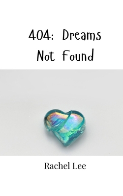 404: Dreams Not Found 9916947236 Book Cover