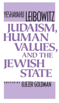 Judaism, Human Values, and the Jewish State 0674487761 Book Cover