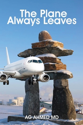 The Plane Always Leaves 1969978953 Book Cover
