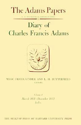 Diary of Charles Francis Adams 0674204018 Book Cover