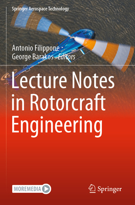 Lecture Notes in Rotorcraft Engineering 3031124391 Book Cover