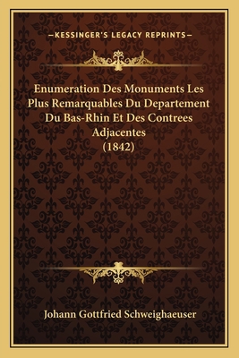 Enumeration Des Monuments Les Plus Remarquables... [French] 116669240X Book Cover