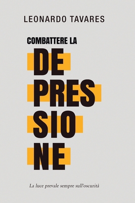 Combattere la Depressione [Italian] B0CVR58DWK Book Cover