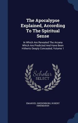 The Apocalypse Explained, According To The Spir... 1340110806 Book Cover