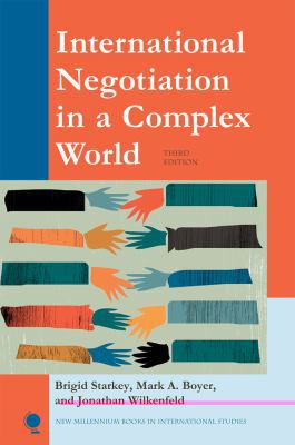 International Negotiation in a Complex World (N... 0742566803 Book Cover