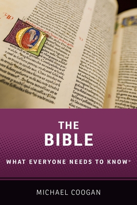 The Bible: What Everyone Needs to Know(r) 0199383049 Book Cover