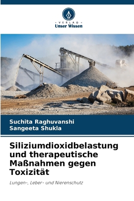 Siliziumdioxidbelastung und therapeutische Maßn... [German] 6202219637 Book Cover