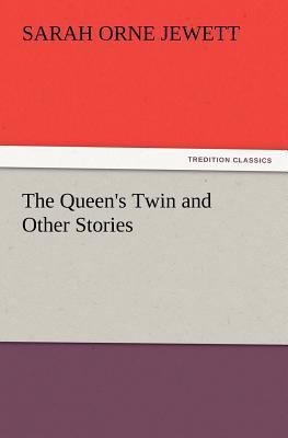 The Queen's Twin and Other Stories 3847216260 Book Cover