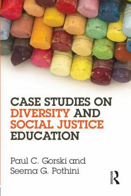 Case Studies on Diversity and Social Justice Ed... 041565825X Book Cover