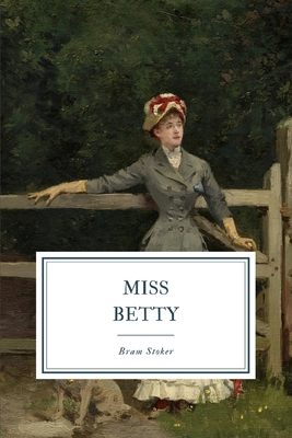 Miss Betty 1079982205 Book Cover