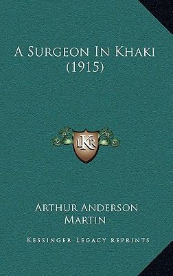 A Surgeon In Khaki (1915) 1165294087 Book Cover