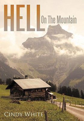 Hell on the Mountain 1456763709 Book Cover