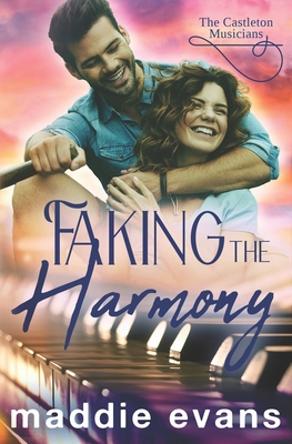 Faking the Harmony: A Castleton Musician sweet ... 1942133413 Book Cover