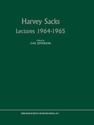 Harvey Sacks Lectures 1964-1965 9401568553 Book Cover