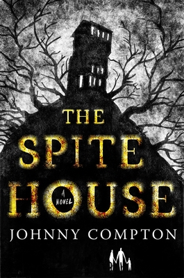 The Spite House 1250861667 Book Cover