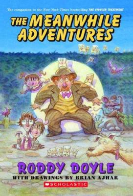 The Meanwhile Adventures 0439662117 Book Cover