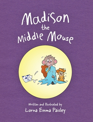 Madison The Middle Mouse 1039170501 Book Cover
