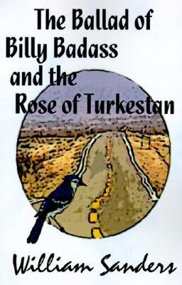 The Ballad of Bill Badass and the Rose of Turke... 1587154854 Book Cover
