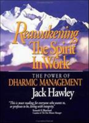 Reawakening the Spirit in Work: The Power of Dh... 1881052222 Book Cover