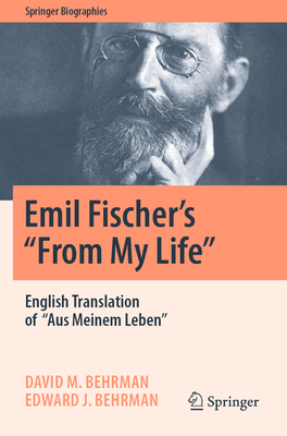 Emil Fischer's ''From My Life'': English Transl... 3031051580 Book Cover