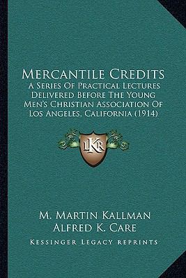 Mercantile Credits: A Series Of Practical Lectu... 1164902156 Book Cover