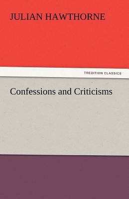 Confessions and Criticisms 3842430108 Book Cover