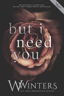 But I Need You [Large Print] B08NDVKQF5 Book Cover
