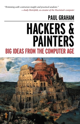 Hackers & Painters: Big Ideas from the Computer... 1449389554 Book Cover