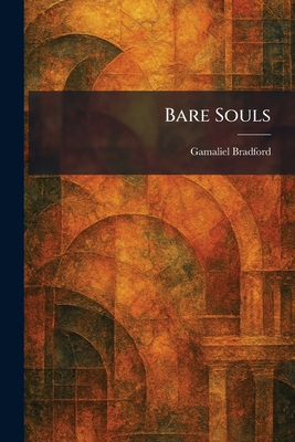 Bare Souls 1025295609 Book Cover