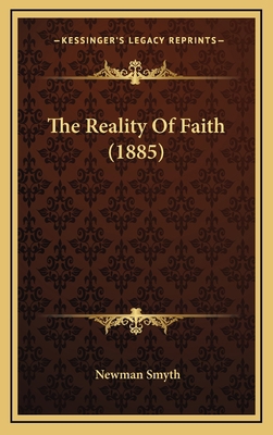 The Reality Of Faith (1885) 1165854791 Book Cover
