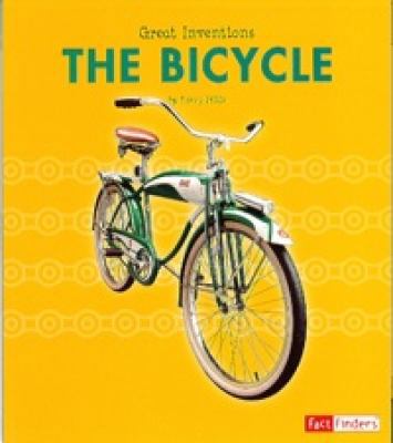 The Bicycle (Fact Finders; Great Inventions) 0736849912 Book Cover