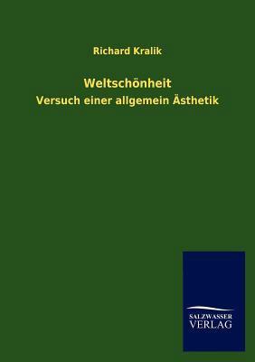 Weltschonheit [German] 384601592X Book Cover