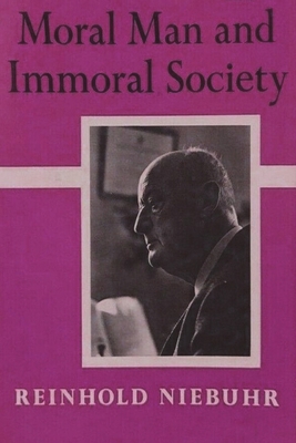 Moral Man and Immoral Society: A Study in Ethic... 177323756X Book Cover