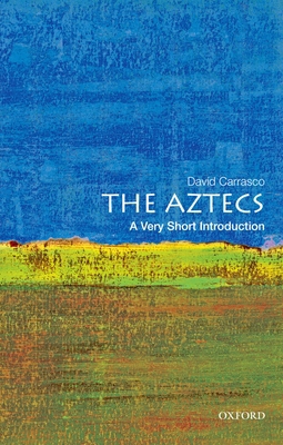 The Aztecs: A Very Short Introduction 0195379381 Book Cover