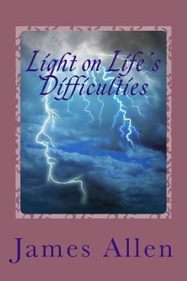 Light on Life's Difficulties: Universal Princip... 1497456967 Book Cover