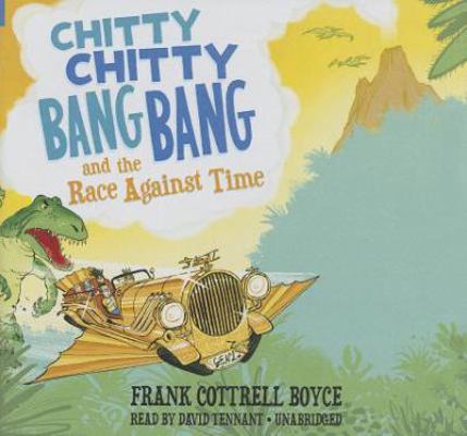 Chitty Chitty Bang Bang and the Race Against Time 1483015483 Book Cover