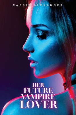 Her Future Vampire Lover 1955825084 Book Cover