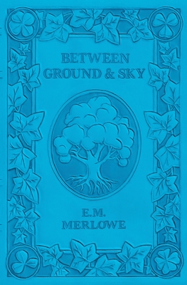 Between Ground and Sky 1088212344 Book Cover