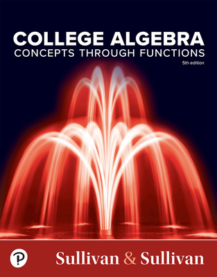 College Algebra: Concepts Through Functions 0138069085 Book Cover