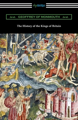 The History of the Kings of Britain 1420964259 Book Cover