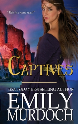 Captives: Hearts Rule Kingdoms 1505627346 Book Cover