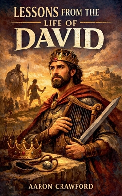 Lessons From the Life of David B0GBM3TV9L Book Cover